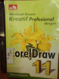 Membuat Desain Kreatif Profesional dengan CorelDraw 11