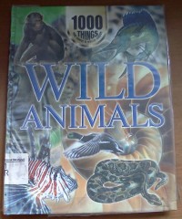 Image of 1000 Things You Should Know About: Wild Animals