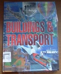 1000 Things You Should Know About: Buildings & Transport