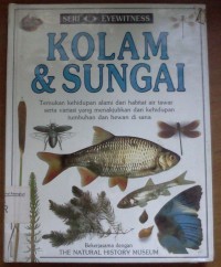 Seri Eyewitness: Kolam & Sungai