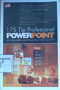 Image of 175 Tip Profesional PowerPoint: bisa digunakan untuk PowerPoint 2007 & 2010