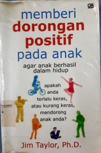 Image of Memberi dorongan positif pada anak agar anak berhasil dalam hidup