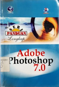 Seri panduan lengkap Adobe Photoshop 7.0