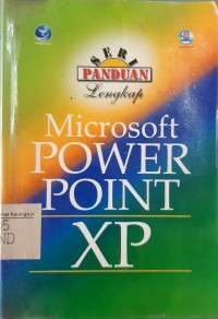 Seri panduan lengkap Microsoft PowerPoint XP