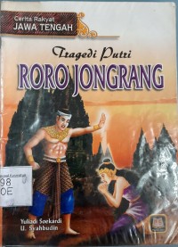 Tragedi putri Roro Jonggrang: Cerita rakyat Jawa Tengah