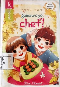 Gomawoyo, Chef!