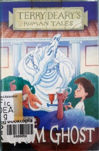 Terry Deary's Roman Tales: The Grim Ghost