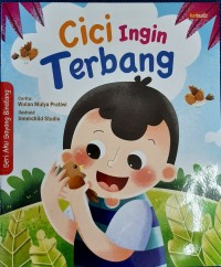 Cici ingin terbang