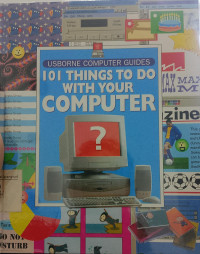 101 Things to Do With Your Computer