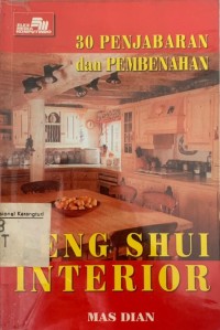 30 Penjabaran dan Pembenahan : Feng Shui Interior