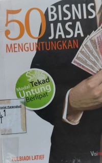 Image of 50 Bisnis Jasa Menguntungkan, Modal Tekad, Untung Berlipat