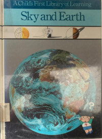A Child's First Library of Learning: Sky and Earth
