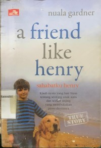 Image of A friend like Henry : sahabatku Henry