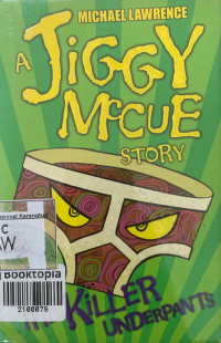 A Jiggy McCue Story: The Killer Underpants