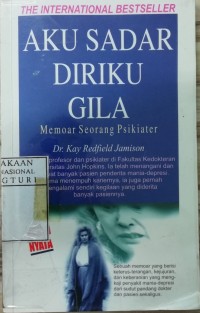 Aku Sadar Diriku Gila, Memoar Seorang Psikiater
