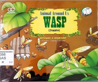 Animal Around Us: Wasp = Tawon (Bilingual)