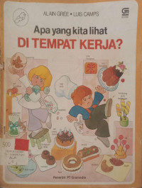 Apa yang KIta Lihat di Tempat Kerja?