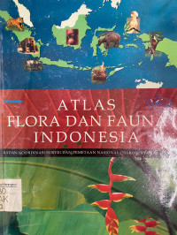 Atlas Flora dan Fauna Indonesia