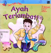 Image of Ayah Terlambat!
