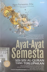 Ayat-Ayat Semesta: Sisi-2 Al-Quran Yang Terlupakan