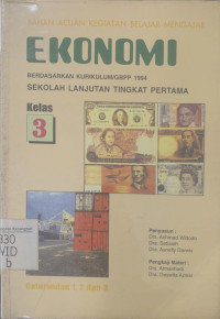 Bahan acuan kegiatan belajar mengajar ekonomi SLTP kelas 3