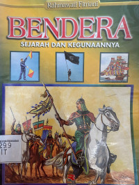 Image of Bendera : Sejarah dan Kegunaannya