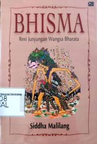 Bhisma: resi junjungan wangsa Bharata