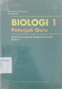 Biologi 1: petunjuk guru SLTP kelas 1