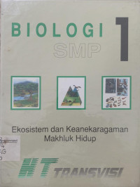 Biologi SMP 1: ekosistem dan keanekaragaman makhluk hidup