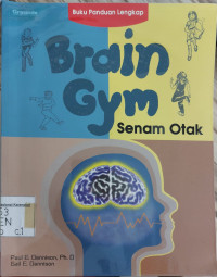 Buku panduan lengkap brain gym: senam otak