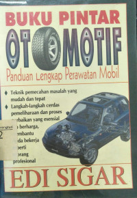 Image of Buku Pintar Otomotif: panduan lengkap perawatan mobil