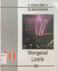 Calon Ilmuwan : Mengenal Listrik