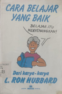 Cara belajar yang baik: belajar itu menyenangkan