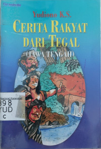 Image of Cerita rakyat dari Tegal Jawa Tengah