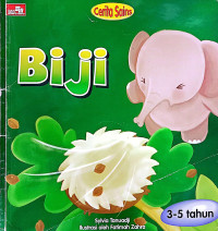 Image of Cerita Sains: Biji (Cerita umur 3-5 tahun)