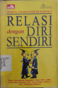 Character building I: relasi dengan diri sendiri