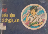 Dedi Suka Jajan di Pinggir Jalan