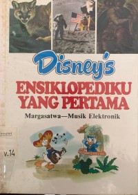 Disney's Ensiklopediku yang Pertama. Jilid : 14