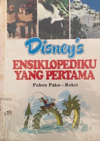 Disney's Ensiklopediku yang Pertama. Jilid : 19