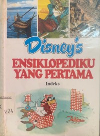 Disney's Ensiklopediku yang Pertama. Jilid : 24