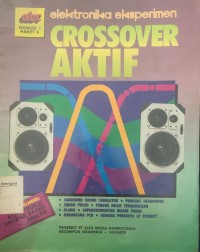 Elektronika Eksperimen Nomor 1 Paket 6 : Crossover Aktif