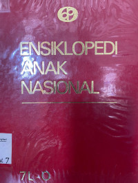 Ensiklopedi Anak Nasional Vol. 7 : L-O