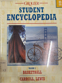Grolier Student Encyclopedia Vol. 3 : Basketball - Carol, Lewis