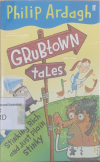 Grubtown Tales: Stinking and just plain stinky