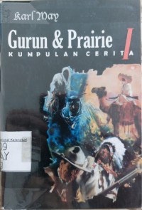 Gurun & Prairie: kumpulan cerita 1
