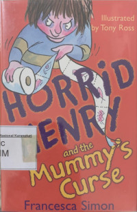 Horrid Henry and the Mummy's Curse