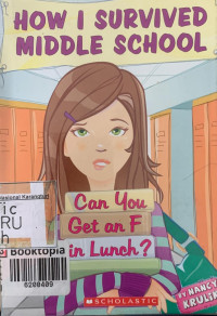 How I Survived Middle School: Can You Get an F in Lunch?