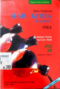 Ilmu Kimia (Karbon) SMA Jiid 3B: Semester 5 dan 6