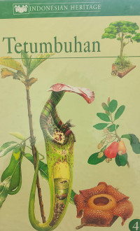 Indonesian heritage jilid 4: tetumbuhan