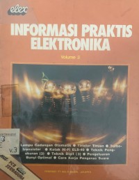 Informasi Praktis Elektornika : Volume 3
